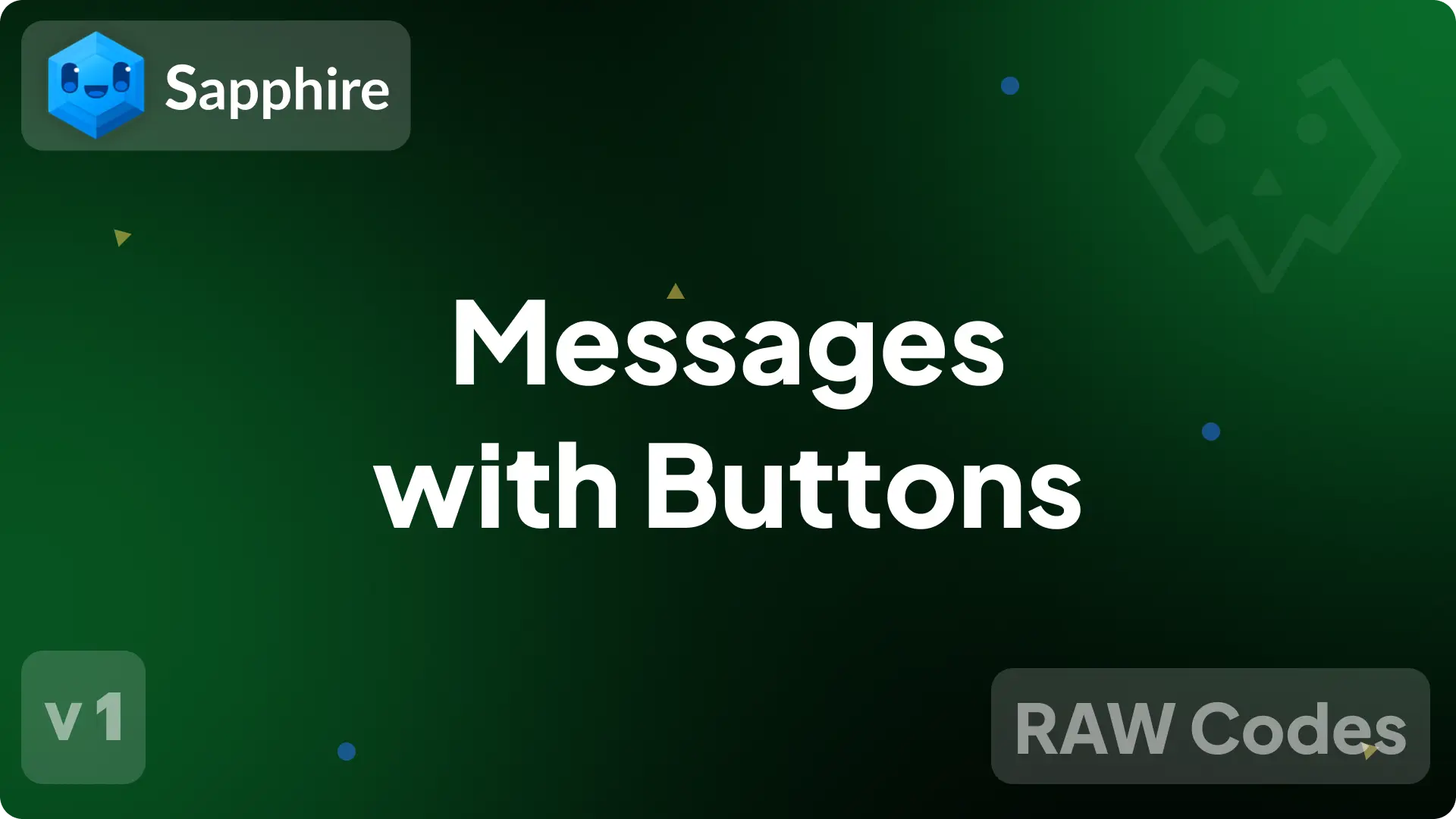 Sapphire Raw - Button Message